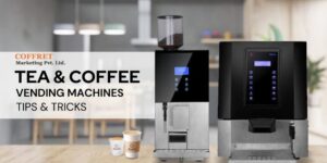 Tea coffee vending machine tips & tricks