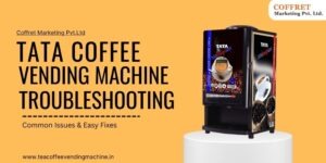 Tata Coffee Vending Machine